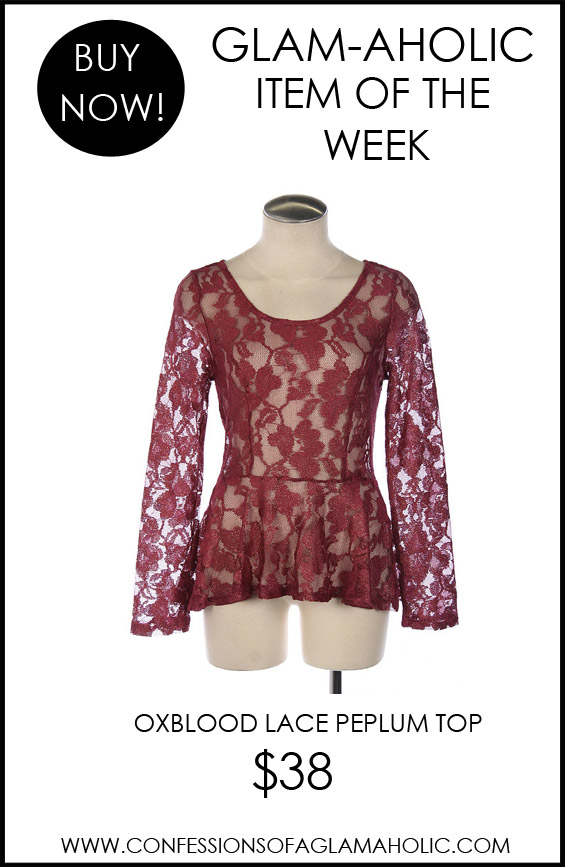 Glam-Aholic Item Of The Week: Oxblood Lace Peplum Top « Confessions Of ...